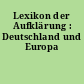Lexikon der Aufklärung : Deutschland und Europa