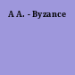 A A. - Byzance