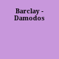 Barclay - Damodos