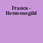 Franca - Hermenegild