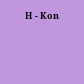 H - Kon