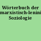 Wörterbuch der marxistisch-leninistischen Soziologie
