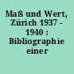 Maß und Wert, Zürich 1937 - 1940 : Bibliographie einer Zeitschrift
