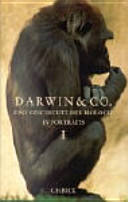 Darwin & Co. : eine Geschichte der Biologie in Portraits
