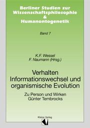 Verhalten - Informationswechsel und organismische Evolution : zu Person und Wirken Günter Tembrocks