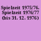 Spielzeit 1975/76. Spielzeit 1976/77 (bis 31. 12. 1976)
