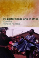 The Performance arts in Africa : a reader