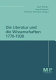 Die Literatur und die Wissenschaften 1770 - 1930 : [Walter Müller-Seidel zum 75. Geburtstag]