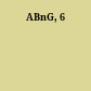 ABnG, 6