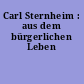 Carl Sternheim : aus dem bürgerlichen Leben