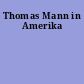 Thomas Mann in Amerika