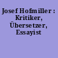 Josef Hofmiller : Kritiker, Übersetzer, Essayist