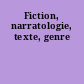Fiction, narratologie, texte, genre