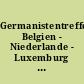 Germanistentreffen Belgien - Niederlande - Luxemburg - Deutschland : ... : Dokumentation der Tagungsbeiträge