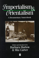 Imperialism and orientalism : a documentary sourcebook
