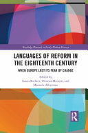 Languages of reform in the eighteenth century : when Europe lost its fear of change
