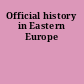 Official history in Eastern Europe