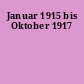 Januar 1915 bis Oktober 1917
