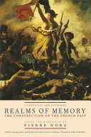Realms of memory : rethinking the French past