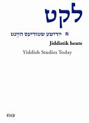 Jiddistik heute = Yiddish studies today