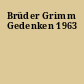 Brüder Grimm Gedenken 1963