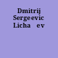 Dmitrij Sergeevic Lichačev
