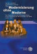 Modernisierung ohne Moderne : das Zentralinstitut für Literaturgeschichte an der Akademie der Wissenschaften der DDR (1969 - 1991) : Literaturforschung im Experiment