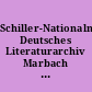 Schiller-Nationalmuseum, Deutsches Literaturarchiv Marbach am Neckar