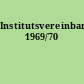 Institutsvereinbarung 1969/70