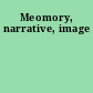 Meomory, narrative, image