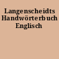 Langenscheidts Handwörterbuch Englisch
