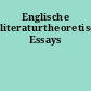 Englische literaturtheoretische Essays