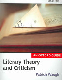 Literary theory and criticism : an Oxford guide