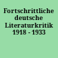 Fortschrittliche deutsche Literaturkritik 1918 - 1933