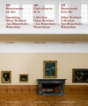 100 [Hundert] Meisterwerke aus der Sammlung Oskar Reinhart "Am Römerholz", Winterthur : Kurzkatalog