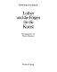 Luther und die Folgen für die Kunst : [Hamburger Kunsthalle, 10. Nov. 1983 - 8. Jan. 1984 : Katalog]