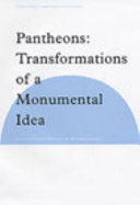 Pantheons : transformations of a monumental idea