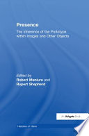 Presence : the inherence of the prototype within images and other objects