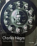 Charles Nègre : Selbstporträt im Hexenspiegel