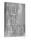 Friendly fire & forget : Texte ; [anlässlich der Ausstellung Fire and Forget. On Violence, KW Institute for Contemporary Art, Berlin 14.06. - 30.08.2015]