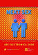 Next sex : sex in the age of its procreative superfluousness
