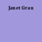 Janet Grau