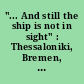 "... And still the ship is not in sight" : Thessaloniki, Bremen, Napoli, New York