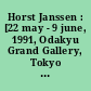 Horst Janssen : [22 may - 9 june, 1991, Odakyu Grand Gallery, Tokyo ... november - december, 1991, Munch Museum, Oslo, Norway]