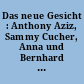 Das neue Gesicht : Anthony Aziz, Sammy Cucher, Anna und Bernhard Blume ... ; Kunstverein Konstanz 8.2. bis 6.4.1997