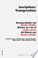 Inscriptions, transgressions : Kunstgeschichte und Gender Studies