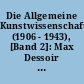 Die Allgemeine Kunstwissenschaft (1906 - 1943), [Band 2]: Max Dessoir - Emil Utitz - August Schmarsow - Richard Hamann - Edgar Wind. Grundlagentexte