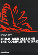 Erich Mendelsohn: the complete works