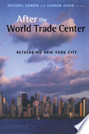 After the World Trade Center : rethinking New York City