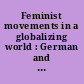 Feminist movements in a globalizing world : German and American perspectives